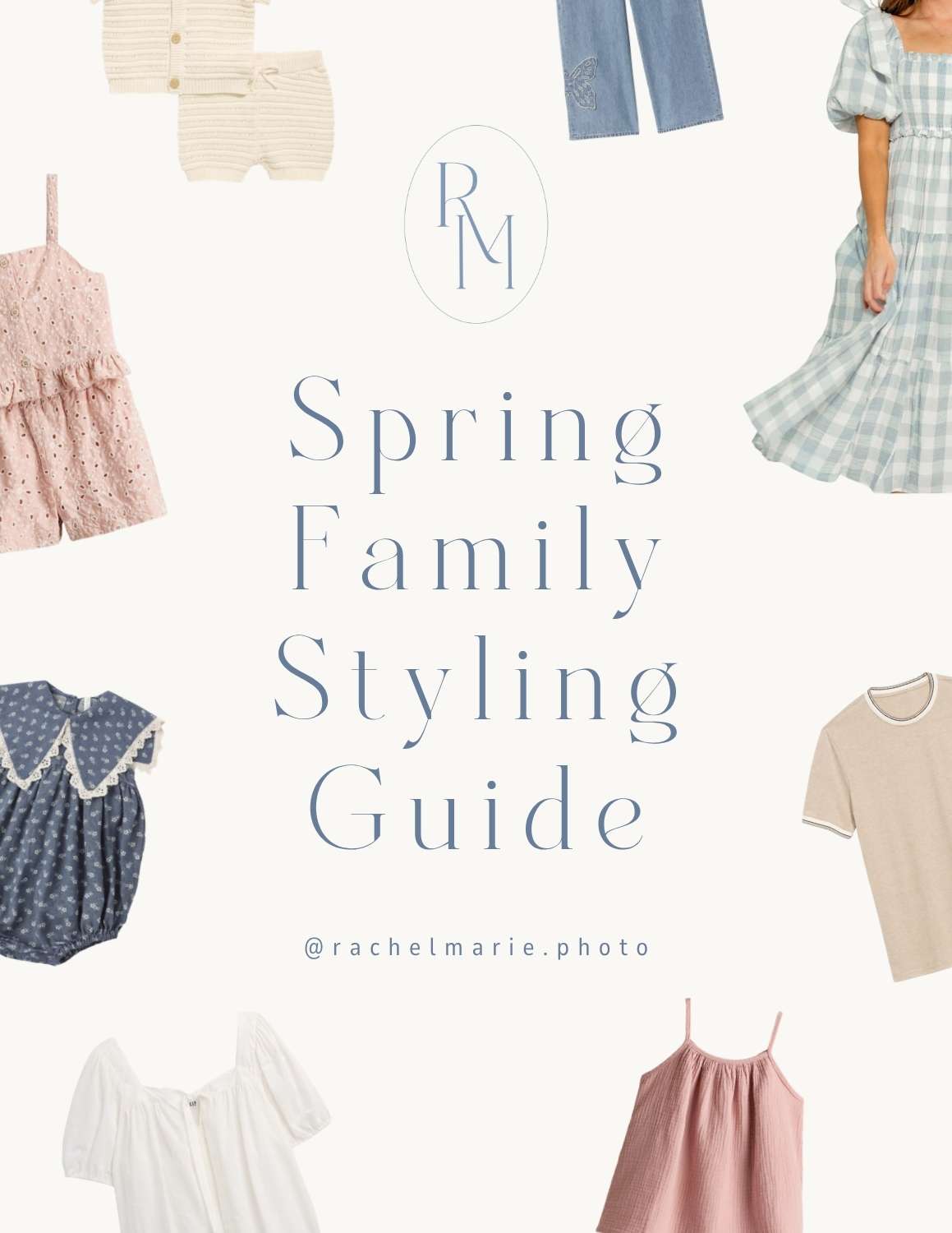 The cover page of a family styling guide with 8 coordinated looks with color palettes to help families get dressed for photos this Spring and Summer