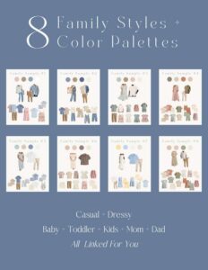A family styling guide with 8 coordinated looks with color palettes to help families get dressed for photos this Spring and Summer
